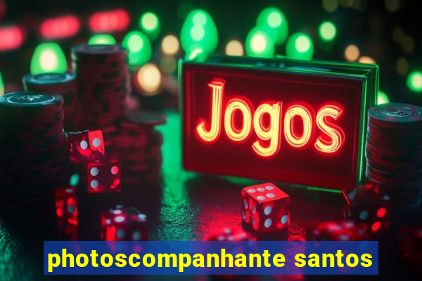 photoscompanhante santos